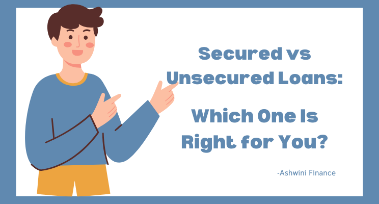 secured vs unsecured loans which one is right for you